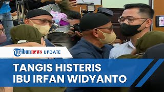 Tangis Histeri Ibu Irfan Widyanto saat Peluk sang Anak di Ruang Sidang jelang Pembacaan Vonis