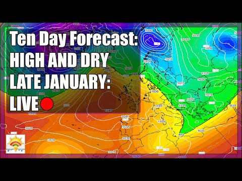 Ten Day Forecast: [LIVE:🔴] High And Dry For Late January?