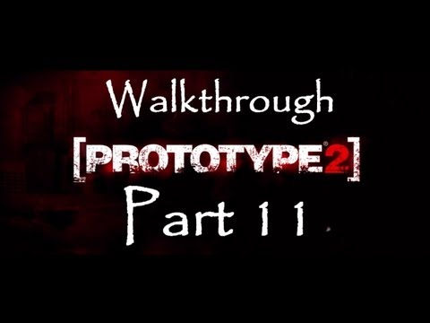 Prototype 2 - Walkthrough Part 11