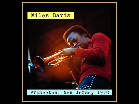 Miles Davis Sextet - Princeton, New Jersey 1970