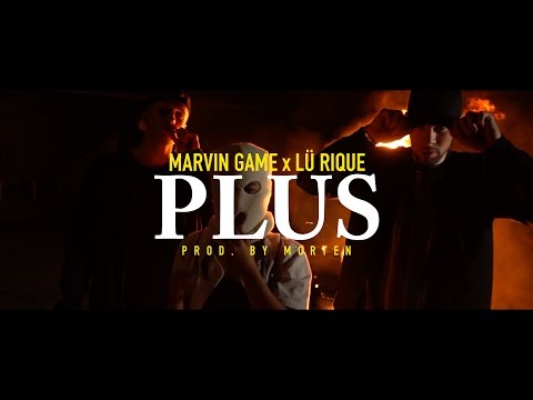 Marvin Game x Lü Rique - Plus (prod. by morten) (Official Video)
