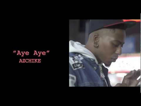 Az Chike - Aye Aye (Shot By @justinnla)