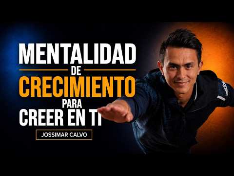 Jossimar Calvo | Mentalidad de Crecimiento | Habilidades Socioemocionales
