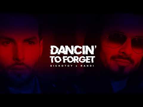 SICKOTOY x Randi - Dancin to forget (Original Radio Edit)