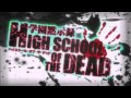 Highschool of the Dead Full Soundtrack 