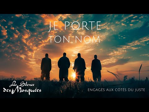 Le silence des mosquées - Je porte ton nom