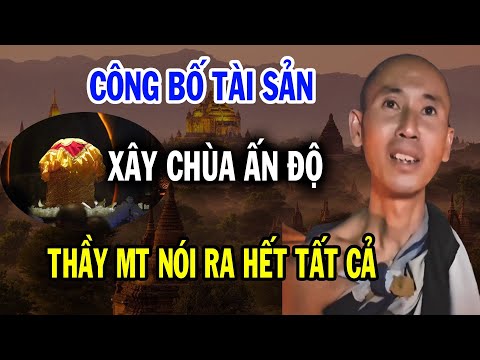 Thầy Minh Tuệ lên tiếng về việc xây Chùa tại Ấn Độ và công bố tài sản của bản thân