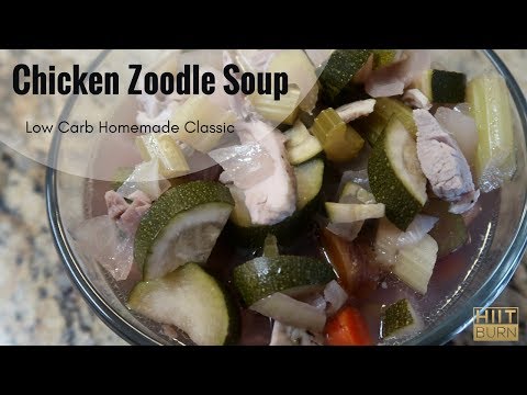 Low Carb Chicken Zoodle Soup | HIITBURN Carb Cycling Recipes
