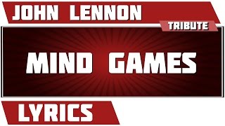 Mind Games (i Promise) - John Lennon tribute - Lyrics