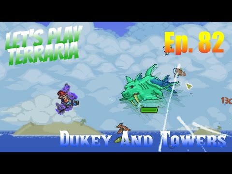 Let's Play Terraria 1.3 (S2) Ep. 82 - Dukey And WAY Better Tower Outlines