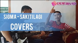 Download lagu SIGMA - SAKITI LAGI || COVERS mp3