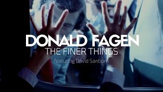 Donald Fagen feat. David Sanborn - The Finer Things (1982)