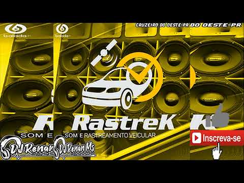 CD RASTREK CRUZEIRO DO OESTE SOM E RASTREAMENTO VEICULAR - BY DJ RENAN MS