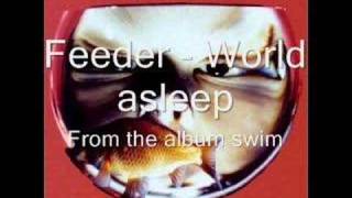 Feeder - World asleep