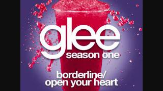 Borderline / Open Your Heart (Glee Cast Version)