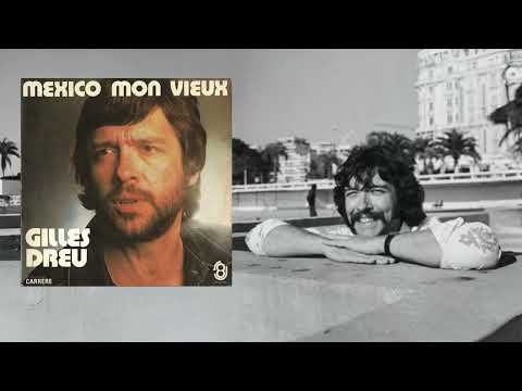 Gilles Dreu - Mexico mon vieux (1976)