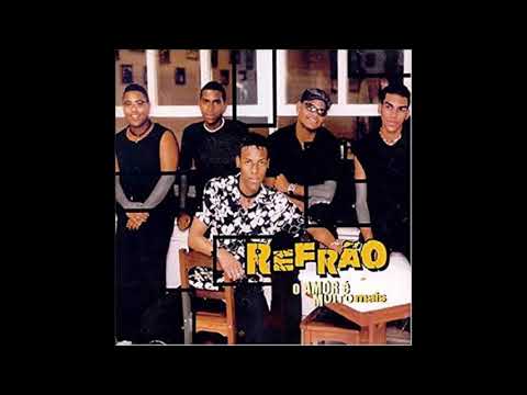 O amor é muito mais - Grupo Refrão