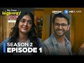 Highway Love Season 2 Full Episode 1 Ritvik Sahore Gayatri Bhardwaj Amazon MX Player