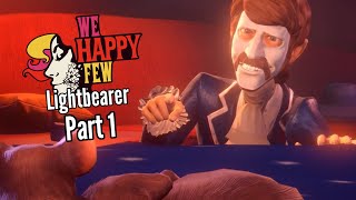 Let's Play We Happy Few (Lightbearer)-Part 1-Famous Life