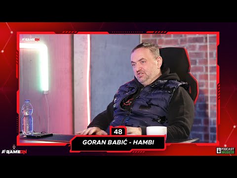 A1 GAMEON Podcast #48 - Goran Babić - HAMBI