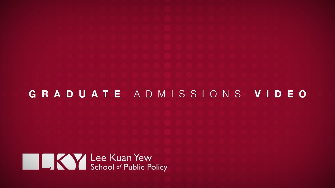 LKYSPP Graduate Admissions Video