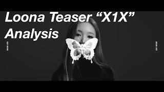 LOONA “X1X” TEASER ANALYSIS