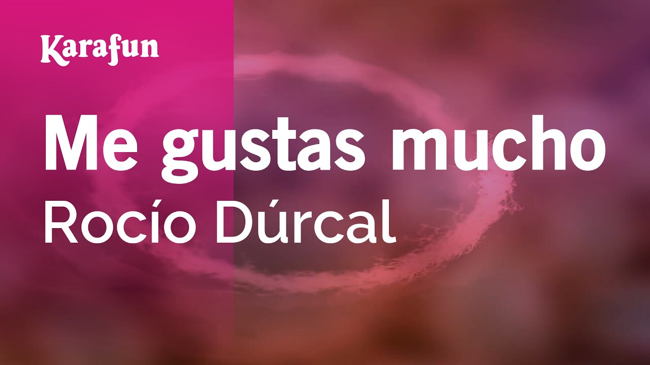 Me gustas mucho - Rocío Dúrcal | Versión Karaoke | KaraFun