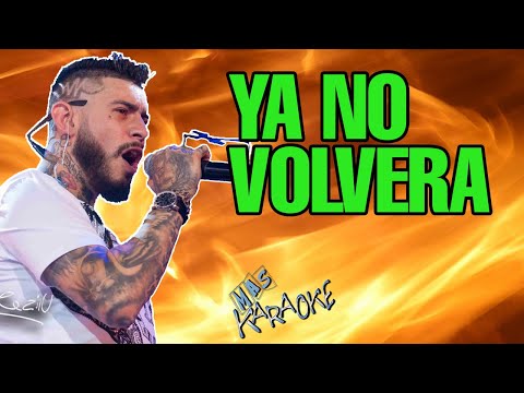YA NO VOLVERA Ulises Bueno Ft. Diego Olmos / Karaoke con letra