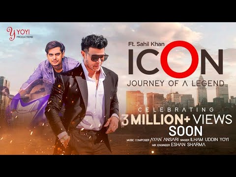 ICON ft. SAHIL KHAN | Ilham Uddin Yoyi | Yoyi Productions