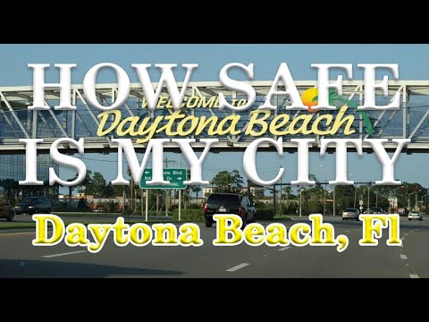 How Safe is Daytona Beach Florida?
