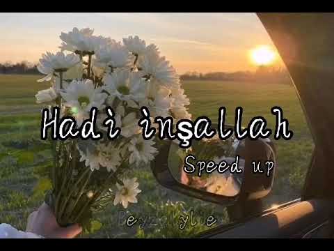 Nil Karaibrahimgil - Hadi inşallah (speed up)