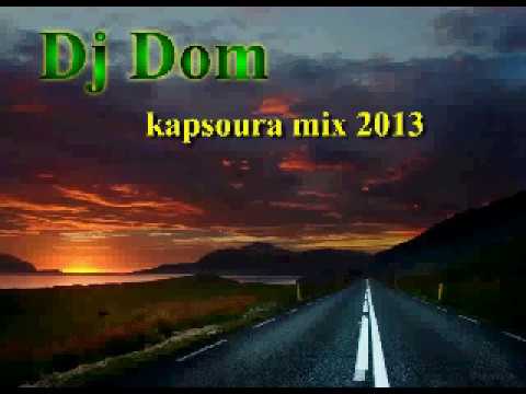 KAPSOURA MIX 2013 BY DJ DOM