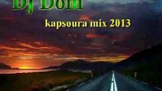 KAPSOURA MIX 2013 BY DJ DOM