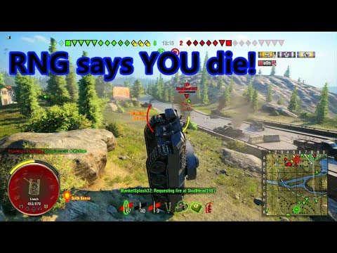 RNG says you die  E25 and PZ 5/4 WoT Console