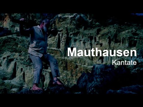 Mauthausen Kantate - Videofilm