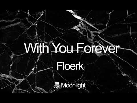 With You Forever - Floerk