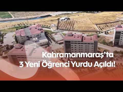 Kahramanmaraş’ta 3 Yeni Öğrenci Yurdu Açıldı! 4 Bin 132 Öğrenci İçin Barınma İmkânı