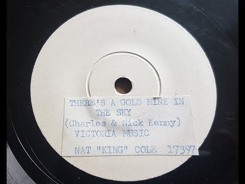 Nat King Cole 'There's A Gold Mine In The Sky' 1957 Demo 78 rpm