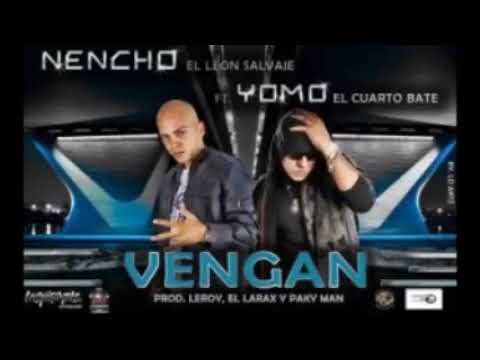 Yomo ft Nencho : Vengan
