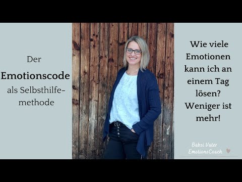 Wie viele Emotionen kann ich mit dem Emotionscode an einem Tag lösen? Weniger ist mehr!