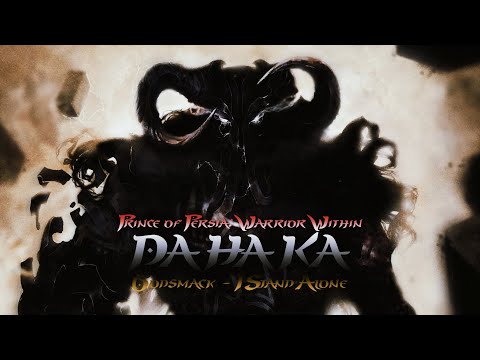 Dahaka – I Stand Alone [Prince of Persia: Warrior Within]