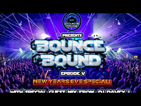 Bounce Bound Ep5 - GBX Bounce Anthems New Years Eve Special! With Special Guest Mix From @DaveyJ