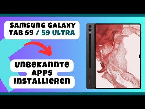 Unbekannte Apps installieren - Samsung Galaxy Tab S9 / S9 Ultra