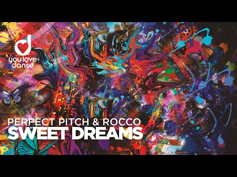 Perfect Pitch & Rocco – Sweet Dreams