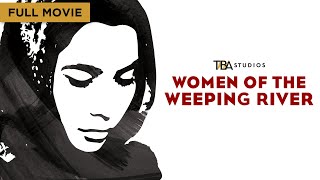 Women of the Weeping River - Full Movie | A Film by Sheron Dayoc | TBA Studios