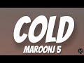 Cold – Maroon 5 ft. Future Lyrics