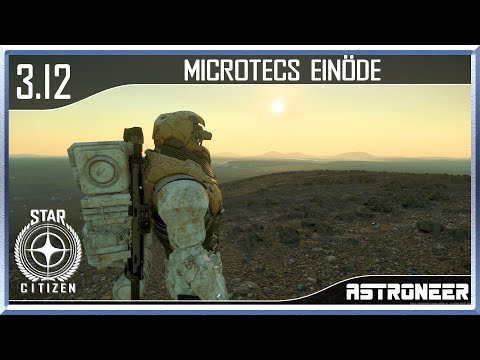Star Citizen - 3.12: Microtecs Einöde (German/Deutsch)