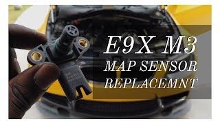 BMW E9X M3 Map Sensor Replacement DIY