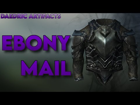 [Skyrim] Ebony Mail - Daedric Artifacts ∣ How to get / item Stats