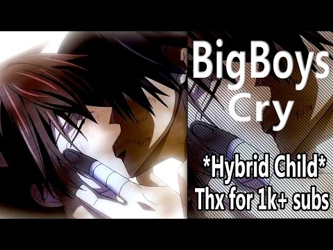 Big boys cry // 1k+ subs